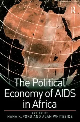 Poku / Whiteside |  The Political Economy of AIDS in Africa | Buch |  Sack Fachmedien