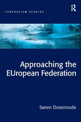 Dosenrode |  Approaching the EUropean Federation? | Buch |  Sack Fachmedien