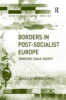Herrschel |  Borders in Post-Socialist Europe | Buch |  Sack Fachmedien