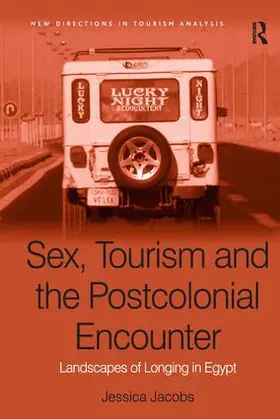 Jacobs |  Sex, Tourism and the Postcolonial Encounter | Buch |  Sack Fachmedien