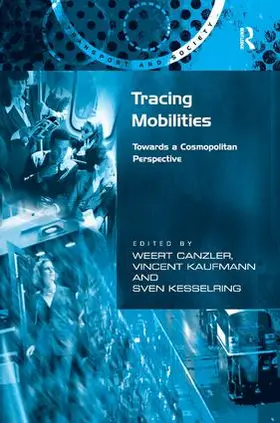Canzler / Kaufmann |  Tracing Mobilities | Buch |  Sack Fachmedien