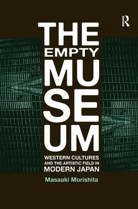 Morishita |  The Empty Museum | Buch |  Sack Fachmedien