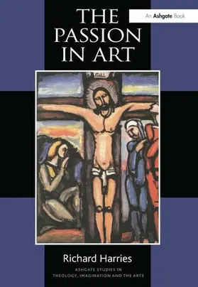 Harries |  The Passion in Art | Buch |  Sack Fachmedien