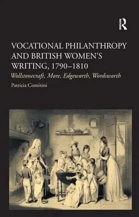 Comitini | Vocational Philanthropy and British Women's Writing, 1790-1810 | Buch | 978-0-7546-5042-3 | sack.de