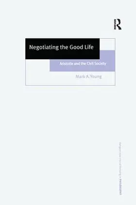 Young |  Negotiating the Good Life | Buch |  Sack Fachmedien