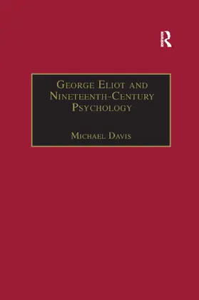 Davis |  George Eliot and Nineteenth-Century Psychology: Exploring the Unmapped Country | Buch |  Sack Fachmedien