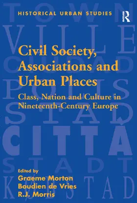 Vries / Morton |  Civil Society, Associations and Urban Places | Buch |  Sack Fachmedien