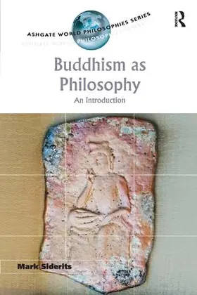 Siderits |  Buddhism as Philosophy | Buch |  Sack Fachmedien