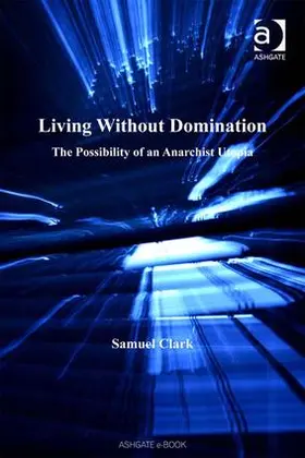 Clark |  Living Without Domination | Buch |  Sack Fachmedien