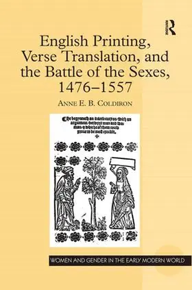 Coldiron |  English Printing, Verse Translation, and the Battle of the Sexes, 1476-1557 | Buch |  Sack Fachmedien