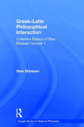 Ebbesen |  Greek-Latin Philosophical Interaction | Buch |  Sack Fachmedien