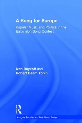 Tobin / Raykoff |  A Song for Europe | Buch |  Sack Fachmedien