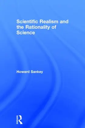 Sankey |  Scientific Realism and the Rationality of Science | Buch |  Sack Fachmedien