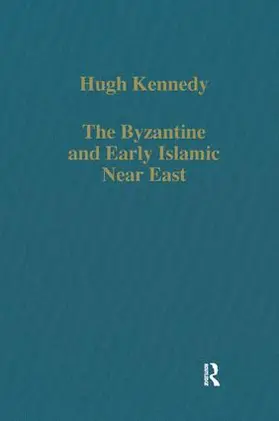 Kennedy |  The Byzantine and Early Islamic Near East | Buch |  Sack Fachmedien