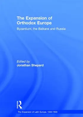 Shepard |  The Expansion of Orthodox Europe | Buch |  Sack Fachmedien