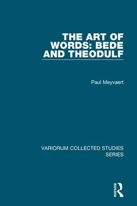 Meyvaert |  The Art of Words: Bede and Theodulf | Buch |  Sack Fachmedien