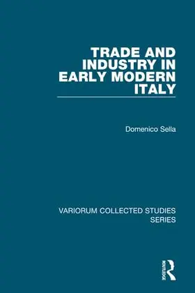 Sella |  Trade and Industry in Early Modern Italy | Buch |  Sack Fachmedien