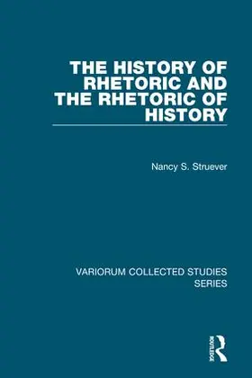Struever |  The History of Rhetoric and the Rhetoric of History | Buch |  Sack Fachmedien
