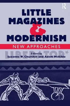 McKible / Churchill |  Little Magazines & Modernism | Buch |  Sack Fachmedien