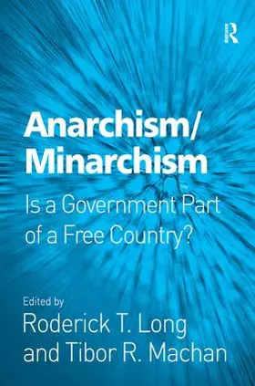 Long / Machan | Anarchism/Minarchism | Buch | 978-0-7546-6066-8 | www2.sack.de