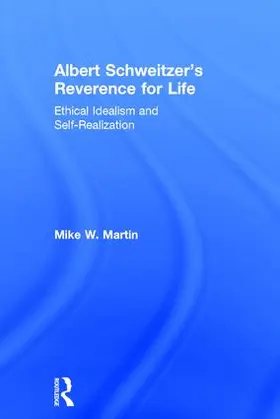 Martin |  Albert Schweitzer's Reverence for Life | Buch |  Sack Fachmedien