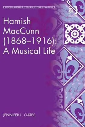 Oates |  Hamish MacCunn (1868-1916) | Buch |  Sack Fachmedien