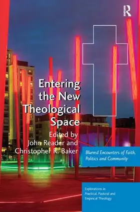 Reader / Baker |  Entering the New Theological Space | Buch |  Sack Fachmedien