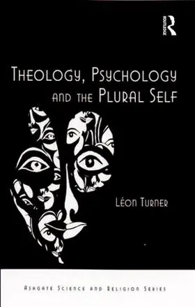 Turner |  Theology, Psychology and the Plural Self | Buch |  Sack Fachmedien