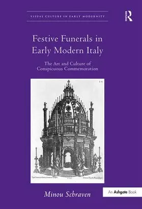 Schraven |  Festive Funerals in Early Modern Italy | Buch |  Sack Fachmedien