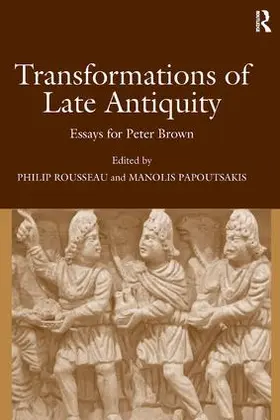 Papoutsakis / Rousseau |  Transformations of Late Antiquity | Buch |  Sack Fachmedien