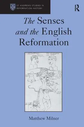 Milner |  The Senses and the English Reformation | Buch |  Sack Fachmedien