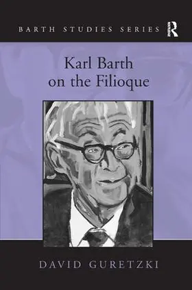 Guretzki |  Karl Barth on the Filioque | Buch |  Sack Fachmedien