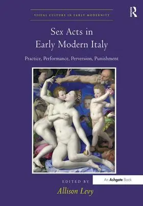 Levy |  Sex Acts in Early Modern Italy | Buch |  Sack Fachmedien