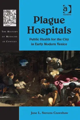 Crawshaw |  Plague Hospitals | Buch |  Sack Fachmedien