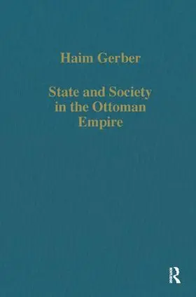 Gerber |  State and Society in the Ottoman Empire | Buch |  Sack Fachmedien