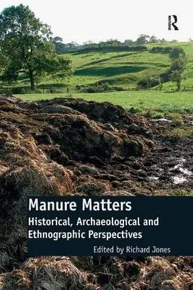 Jones | Manure Matters | Buch | 978-0-7546-6988-3 | www2.sack.de