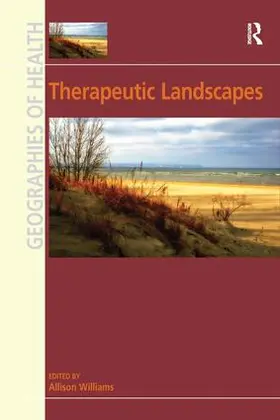 Williams |  Therapeutic Landscapes | Buch |  Sack Fachmedien