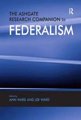 Ward |  The Ashgate Research Companion to Federalism | Buch |  Sack Fachmedien