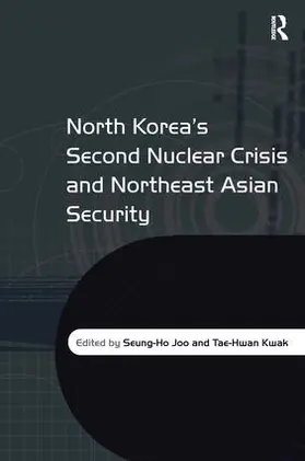 Kwak / Joo |  North Korea's Second Nuclear Crisis and Northeast Asian Security | Buch |  Sack Fachmedien