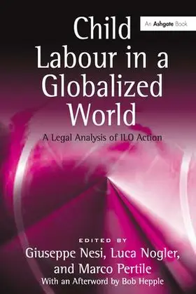 Nogler / Nesi / Pertile |  Child Labour in a Globalized World | Buch |  Sack Fachmedien