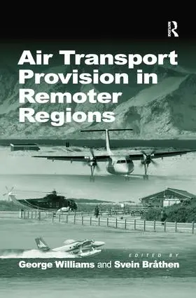 Bråthen / Williams |  Air Transport Provision in Remoter Regions | Buch |  Sack Fachmedien