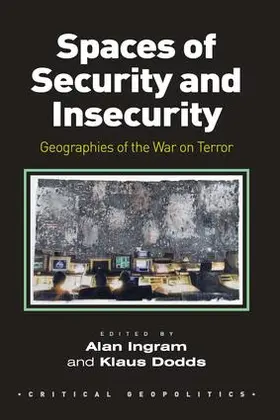 Ingram / Dodds |  Spaces of Security and Insecurity | Buch |  Sack Fachmedien