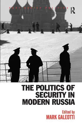 Galeotti |  The Politics of Security in Modern Russia | Buch |  Sack Fachmedien