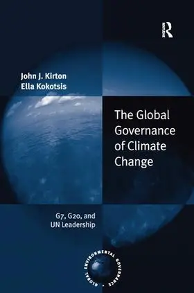 Kirton / Kokotsis |  The Global Governance of Climate Change | Buch |  Sack Fachmedien