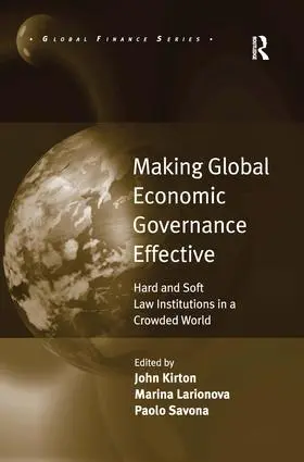 Larionova / Kirton |  Making Global Economic Governance Effective | Buch |  Sack Fachmedien