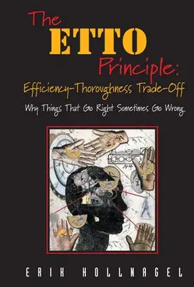 Hollnagel |  The Etto Principle: Efficiency-Thoroughness Trade-Off | Buch |  Sack Fachmedien