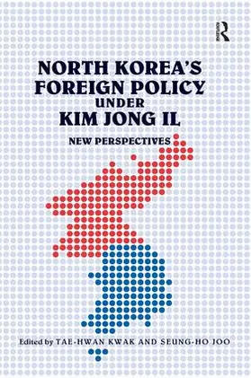 Joo / Kwak |  North Korea's Foreign Policy under Kim Jong Il | Buch |  Sack Fachmedien