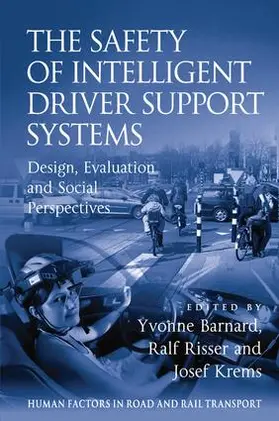 Risser / Barnard |  The Safety of Intelligent Driver Support Systems | Buch |  Sack Fachmedien