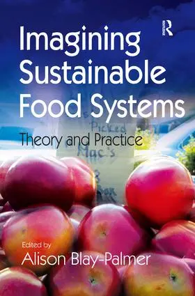 Blay-Palmer |  Imagining Sustainable Food Systems | Buch |  Sack Fachmedien