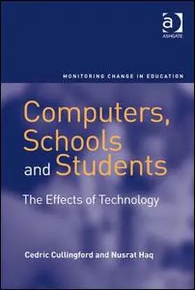 Cullingford / Haq |  Computers, Schools and Students | Buch |  Sack Fachmedien